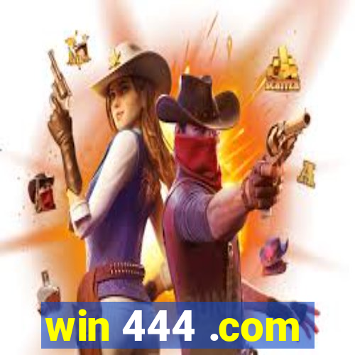 win 444 .com